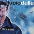 album cover Lucio Dalla "Caro amico to scrivo"